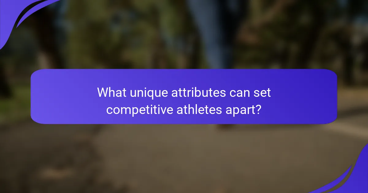 What unique attributes can set competitive athletes apart?