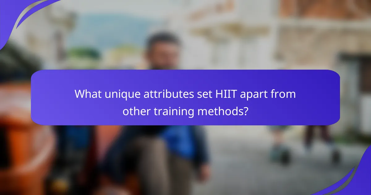 What unique attributes set HIIT apart from other training methods?